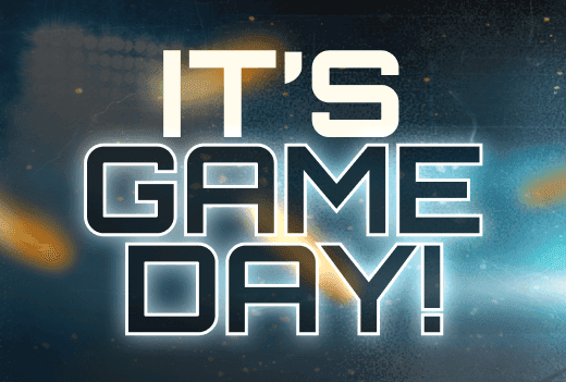 It’s Game Day!