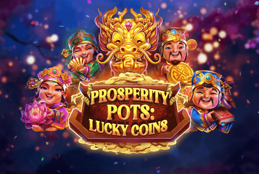 New Game - Prosperity Pots: Lucky Coins